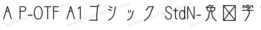 A P-OTF A1ゴシック StdN字体转换